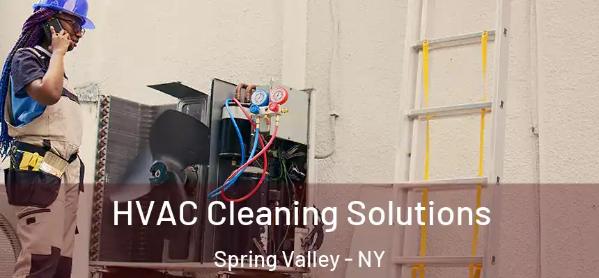  HVAC Cleaning Solutions Spring Valley - NY